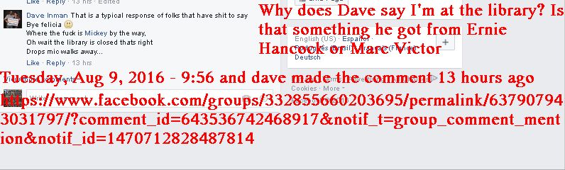 Dave Inman says I'm at the Library??? - Well from Enrie Hancock and the Libertarian Party.
