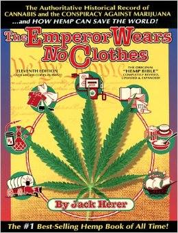 The Emperor Wears No Clothes - Jack Herer - marijuana - war on drugs - 